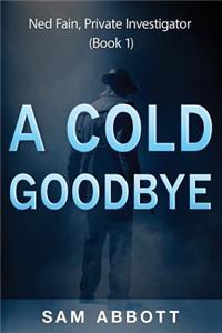 A Cold Goodbye