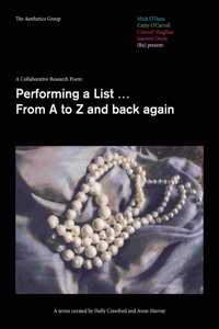 Collaborative Research Poem: Performing a List...from A to Z and Back Again
