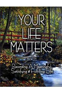 Your Life Matters