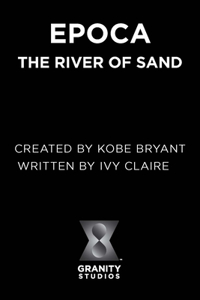 Epoca: The River of Sand