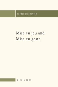 Mise En Jeu and Mise En Geste