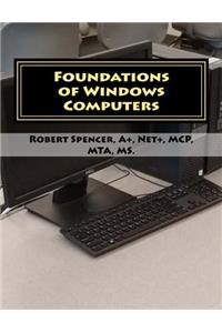 Foundations of Windows Computers