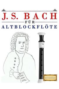 J. S. Bach Für Altblockflöte