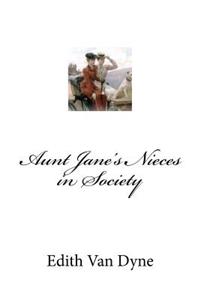 Aunt Jane's Nieces in Society