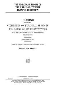 semi-annual report of the Bureau of Consumer Financial Protection