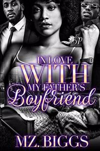 In Love With My Father's Boyfriend