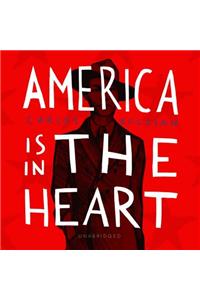 America Is in the Heart Lib/E