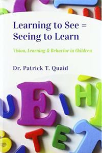 Learning to See = Seeing to Learn