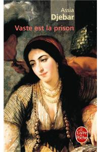 Vaste Est La Prison