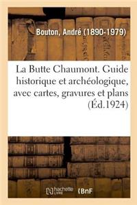 Butte Chaumont. Guide historique et archéologique, avec cartes, gravures et plans