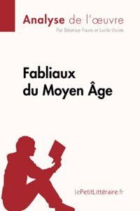 Fabliaux du Moyen Âge (Analyse de l'oeuvre)