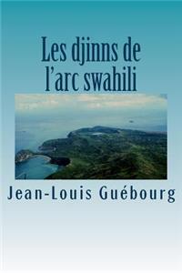 Les Djinns de l'Arc Swahili