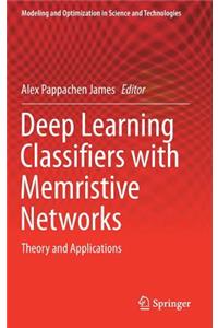 Deep Learning Classifiers with Memristive Networks