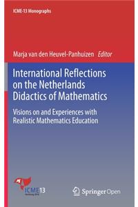 International Reflections on the Netherlands Didactics of Mathematics