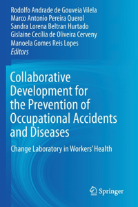 Collaborative Development for the Prevention of Occupational Accidents and Diseases