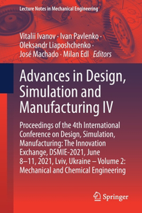 Advances in Design, Simulation and Manufacturing IV