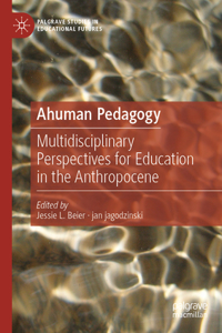 Ahuman Pedagogy