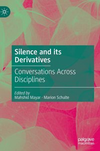 Silence and its Derivatives