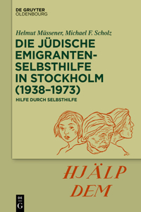 jüdische Emigrantenselbsthilfe in Stockholm (1938-1973)