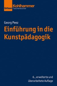 Einfuhrung in Die Kunstpadagogik