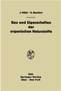 BAU UND EIGENSCHAFTEN DER ORGANISCHEN N