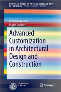 Advanced Customization in Architectural Design and Construction