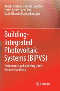 Building-Integrated Photovoltaic Systems (Bipvs)