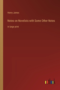 Notes on Novelists with Some Other Notes