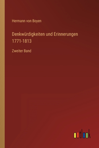 Denkwürdigkeiten und Erinnerungen 1771-1813