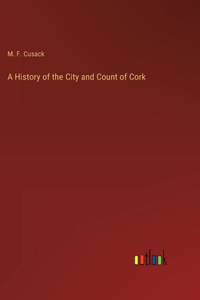 History of the City and Count of Cork