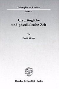Ursprungliche Und Physikalische Zeit