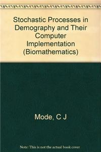 Stochastic Processes in Demography and Their Computer Implementation
