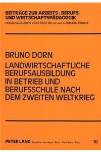 Landwirtschaftliche Berufsausbildung in Betrieb und Berufsschule nach dem Zweiten Weltkrieg