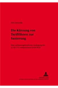 Die Kuerzung Von Tarifloehnen Zur Sanierung