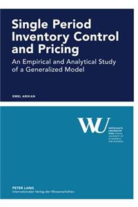 Single Period Inventory Control and Pricing