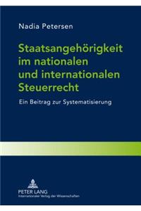 Staatsangehoerigkeit im nationalen und internationalen Steuerrecht