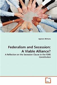 Federalism and Secession