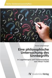 Eine philosophische Untersuchung des Sinnbegriffs
