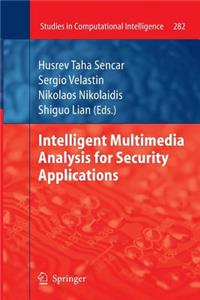 Intelligent Multimedia Analysis for Security Applications