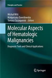 Molecular Aspects of Hematologic Malignancies