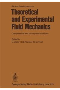 Recent Developments in Theoretical and Experimental Fluid Mechanics