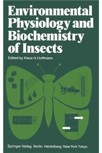 Environmental Physiology and Biochemistry of Insects