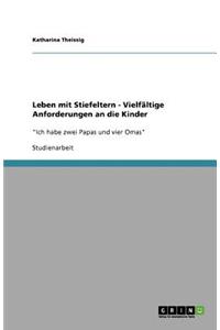 Leben mit Stiefeltern - Vielfältige Anforderungen an die Kinder