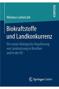 Biokraftstoffe Und Landkonkurrenz