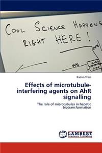 Effects of microtubule-interfering agents on AhR signalling