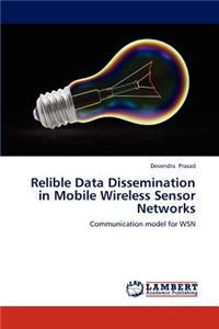 Relible Data Dissemination in Mobile Wireless Sensor Networks