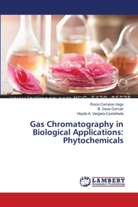 Gas Chromatography in Biological Applications