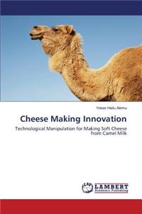 Cheese Making Innovation