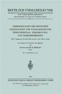 Verhandlungen Der Deutschen Gesellschaft Für Unfallheilkunde Versicherungs-, Versorgungs- Und Verkehrsmedizin