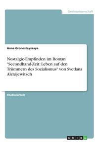 Nostalgie-Empfinden im Roman Secondhand-Zeit